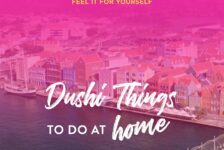 Curaçao introduceert: ‘Dushi dingen die je thuis kan doen’