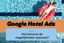 Google Hotel Ads: hoe benut je de mogelijkheden optimaal? – artikel 3